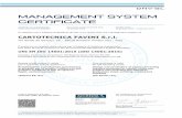 MANAGEMENT SYSTEM CERTIFICATE · 2018-02-16 · UNI EN ISO 14001:2015 (ISO 14001:2015) Valutato secondo le prescrizioni del Regolamento Tecnico RT-09/ ... l'ufficio e le arti grafiche