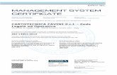 MANAGEMENT SYSTEM CERTIFICATE · 2019-01-29 · ISO 14001:2015 Valutato secondo le ... l'ufficio e le arti grafiche mediante le fasi di rigatura, taglio, confezionamento (EA: 07)