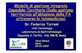 Modello di gestione integrata Ospedale-Territorio (Dalla ... Pratica/Turreni-28-03-09.pdf · Rate control • 60 - 80 BPM at rest and 90 - 115 BPM during moderate exercise. • RACE: