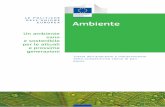 LE POLITICHE DELL’UNIONE EUROPEA Ambiente · Europa 2020: la strategia europea per la crescita I padri fondatori dell’Unione europea Affari esteri e politica di sicurezza Affari