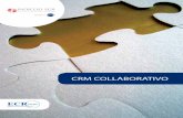 CRM COLLABORATIVO - gs1it.org .Strategie del c-CRM 13 Tattiche del c-CRM 14 Strumenti di interazione