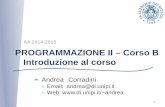 A 2014 2015 PROGRAMMAZIONE II – Corso B Introduzione al …pages.di.unipi.it/corradini/Didattica/PR2-B-14/PR2B-2014-01-Introduzione.pdf · Metodologie di Programmazione Object-Oriented