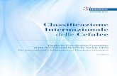 Classificazione Internazionale delle Cefalee · versione beta 3 a edizione Classificazione Internazionale delle Cefalee Headache Classification Committee of the International Headache