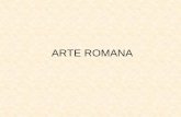 ARTE ROMANA - mlkmuggio.gov.it · Strade Statumen di ciottoli Rudus di sabbia e ghiaia Pavimentazione di grandi lastre di pietra posate a secco con andamento convesso per deflusso