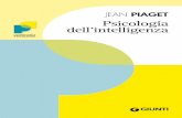 I CLASSICI DELLA PSICOLOGIA - giuntios.it · Presentazione Le prime opere di Jean Piaget, scritte tra il 1923 e il 1946, furono dedicate a processi e fenomeni specifici dello svilup-po