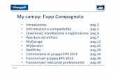 My campy: l’app Campagnolo app... · ed i dati relativi ad esse in termini di: • ore di utilizzo • sessioni • Km ed i relativi componenti installati. ...
