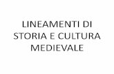 LINEAMENTI DI STORIA E CULTURA MEDIEVALE · Da sempre, Dante Alighieri è un punto di riferimento imprescindibile per la cultura italiana al punto da diventare egli stesso la cultura