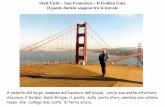 Stati Uniti – San Francisco – Il Golden Gate Il ponte ... Uniti - San Francisco... · Stati Uniti – San Francisco – Il Golden Gate Il ponte dorato sospeso tra le nuvole A