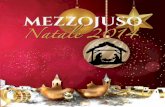 Natale 2014:Brochure Natale 2014 - Meridiani&Paralleli · E così fu che venne Natale Canti e racconti dalla Sicilia e un eco di radici lontane Castello, ore 21,00 Ermelinda GATTO