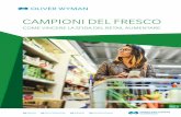 CAMPIONI DEL FRESCO - oliverwyman.com · Partendo dall’analisi dei campioni dei freschi nel mondo, abbiamo identificato otto fattori di successo che i retailer devono considerare