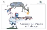 Giorgio Di Piano e il drago - bagnoli1920.it di piano e pastrocchia.pdf · Il Drago portò la Contessina in catene nella propria tana. Il Conte e la Contessa piangevano a dirotto.