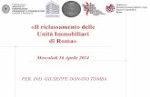 «Il riclassamento delle Unità Immobiliari di Roma» · - Laboratori per arti e mestieri (Categoria C/3) - Valore imponibile di base delle U.I.U. di categoria B/8, C/2 e C/3 •