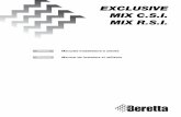 EXCLUSIVE MIX C.S.I. MIX R.S.I. - egaz.ro site egaz/beretta Exclusive_RO.pdf · Acest manual contine date si informatii atat pentru utilizator cat si pentru instalator. Si anume: