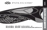 Guida dell’utente e Guida dell’amministratoresupportdocs.polycom.com/PolycomService/support/global/pw_item_show_doc/... · • La presa a cui è collegata l’apparecchiatura