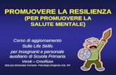 PROMUOVERE LA RESILIENZA - italianostraeducazione.org · o comportamenti disadattivi (Rutter 1979); –prima definizione di resilience come “risposta positiva di un soggetto allo