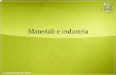 Materiali e industria - s92f01c742fa0968c.jimcontent.coms92f01c742fa0968c.jimcontent.com/download/version/1348040533/module... · L’industria della ceramica: le fasi di produzione