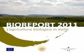 BIOREPORT 2011 - feder.bio · Il presente lavoro è stato realizzato nell’ambito del programma Rete Rurale Nazionale 2007-2013 ed è stato possibile grazie alla collaborazione tra