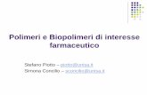 Polimeri e Biopolimeri di interesse farmaceutico · (HA), idrossicarbonatoapatite (HCA) – β-fosfato tricalcico (TCP) – Biovetri – Carbonio pirolitico. I biomateriali ceramici.
