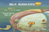 ventitreesima edizione 5 8 - IBLA BUSKERS 2017 · ai suoi cittadini, animata dalle prodezze d’artisti che arrivano da ogni dove senza che la loro provenienza, religione, lingua