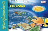 In che mo(n)do viviamo CLIMA - ilmondodiedu.com filePer sapere qual è il clima di una certa zona della Terra, dobbiamo osservare per molti anni che tempo fa, dobbiamo sapere quanta