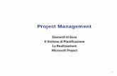 Project Management - cefran.altervista.orgcefran.altervista.org/formazione/Archivio/PROJECT_MANAGEMENT.pdf · 3 Perché é il Project Management Nel panorama economico attuale, le