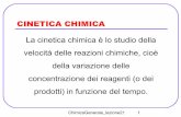CINETICA CHIMICA - ChimicaGenerale_lezione21 1 CINETICA CHIMICA La cinetica chimica £¨ lo studio della