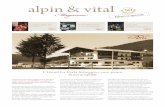 alpin & vital - laperlahotel.info · ale 50 anni Hotel La Perla Piccolo album fotogra˜co Pagina 4 Estate 2014 Pacche˚i vacanza e prezzi Pagina 6 alpin & vital Maga˜in˚ Nr. 3 Estate