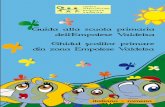 Guida alla scuola primaria dellEmpolese Valdelsa · cunoştinţelor personalului şcolar pe teme de intercultură şi de didactică a limbii italiene ca a doua limbă. Toate şcolile