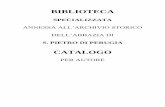 BIBLIOTECA - fondazioneagraria.it Biblioteca... · 3 catalogo della biblioteca specializzata annessa all’archivio di s. pietro di perugia dalla “a” alla “d” aa. vv., abbazia