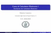 Corso di Calcolatori Elettronici I - Evoluzione dei ...wpage.unina.it/rcanonic/didattica/ce1/lucidi_2019/CE1-2019-L01-a.pdf · ENIAC Mauchly(A),Eckert(B)eGoldstine(C) Univ. ofPennsylvania–1943-1945