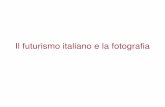 Il futurismo italiano e la fotografia - mediastudies.it · Il futurismo italiano e la fotografia. Giacomo Balla, Dinamismo di un cane al guinzaglio, 1912. Giacomo Balla, Le mani del