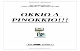 OKKIO A PINOKKIO!!! - copioni.corrierespettacolo.itcopioni.corrierespettacolo.it/wp-content/uploads/2016/12/NASTRO...NARRATORE: Buonasera al nostro gentile pubblico da Pasquale Grillo.