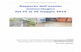 Rapporto dell’evento meteorologico dal 25 al 29 maggio 2019 · Arpae Emilia-Romagna - Struttura Idro-Meteo-Clima 1 Rapporto dell’evento meteorologico dal 25 al 29 maggio 2019