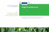 LE POLITICHE DELL’UNIONE EUROPEA Agricoltura · La politica agricola comune presenta tre dimensioni: sostegno al mercato, sostegno al reddito e sviluppo rurale. Queste tre dimensioni