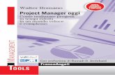Project Manager oggi - francoangeli.it · ma sempre rigoroso e in maniera molto pragmatica, orientata alla vita rea-le del Project Manager; • non si parla solo di aspetti e competenze