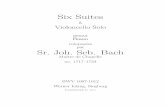 Six Suites - ks4.imslp.infoks4.imslp.info/files/imglnks/usimg/8/8d/IMSLP121688-WIMA.55e9-vc100712.pdf · Six Suites `a Violoncello Solo senza Basso compos´ees par Sr. Joh. Seb. Bach
