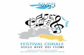 FESTIVAL CORALE · sulle rive dei fiumi ‘Fiumi di Voci’ si alterna al Festival ‘Di Cori un altro Po’, divenuto, dal 2018, biennale. Il filo conduttore, oltre l’ampio e variegato