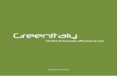 Green Italy - Un'idea di futuro per affrontare la crisi · GreenItaly Un [idea di futuro per affrontare la risi 2 (più di 250 addetti), che passano da 1009 milioni di euro nel 2003