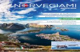 norvegiami.it ESTATE 2019 · Sognefjord, che si estende per ben 204 km (il fiordo più lungo della Norvegia) ed è soprannominato il Re dei Fiordi. Navigheremo anche il suo ramo più