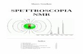 Spettroscopia NMR - pianetachimica.it · Mauro Tonellato – ITI Marconi – Padova Spettroscopia NMR 3 raggio d’azione brevissimo (1,4 ·10-15 m), agisce solo tra nucleoni adiacenti