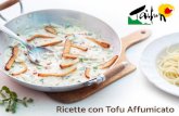 Ricette con Tofu Affumicato · Le ricette che seguono possono essere preparate con tutte le nostre varietà di Tofu Affumicato: classico, con mandorle o alle erbe. A voi la scelta!