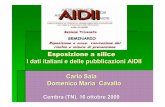 I dati italiani e delle pubblicazioni AIDII Carlo Sala Domenico Maria … · 2019-10-14 · Campionamento con selezione dimensionale L’esigenza di stimare le frazioni che interessano