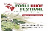 Forlì Wine FesTIVAL - Sapeur · Italiana Sommelier Romagna, che ha creduto nella manifestazione e con i suoi sommelier ha curato l’aspetto didattico, con workshop, corsi, degustazioni