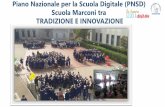 Piano Nazionale per la Scuola Digitale (PNSD) …...Piano Nazionale per la Scuola Digitale (PNSD) Nella consapevolezza che le tecnologie digitali contribuiscono alla finalità prioritaria