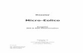 Micro-eolico - APE FVGProgetto Res & Rue Dissemination • Dossier Micro-Eolico 5 Il ricorso a sistemi in grado di generare energia in maniera ÒpulitaÓ e soste-nibile sta avendo