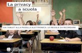 La privacy a scuola - icabanoterme.edu.it · Recite e gite scolastiche Non violano la privacy le riprese video e le fotografie raccolte dai genitori durante le recite, le gite e i