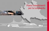 Piano Investimenti per la Lombardia - FSNews · 2019-02-20 · per i treni regionali milano-chiasso, bacino brianteo e cremonese • benefici diffusi per minor tempi incarrozzamento