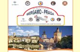 Diapositiva 1 - Automobile Club d'Italia Bergamo-Praga.pdf · Un tour automobilistico alla scoperta della Mitteleuropa panendo da Bergamo sino a Praga, eon prologo da Como e tappa