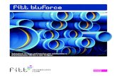 FITT Bluforce - Watergas2 FITT Bluforce 3 L’esperienza degli ultimi decenni ha insegnato che nella realizzazione di infrastrutture di primaria importanza, quali le reti di acquedotto,