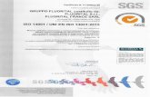 ISO 14001 / EN ISO 14001:2015 Scopo della certificazione: Ricerca, sviluppo, produzione e commercializzazione di inchiostri, pitture, vernici e prodotti per decorazione, resine e additivi